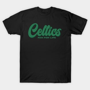 Celtics Fan For Life T-Shirt